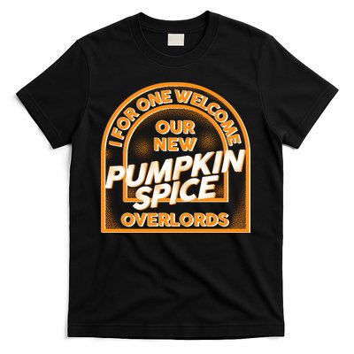  I For One Welcome Our New Pumpkin Spice Overloads Logo T-Shirt