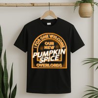  I For One Welcome Our New Pumpkin Spice Overloads Logo T-Shirt