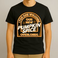  I For One Welcome Our New Pumpkin Spice Overloads Logo T-Shirt