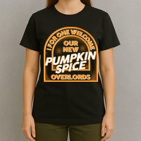  I For One Welcome Our New Pumpkin Spice Overloads Logo T-Shirt