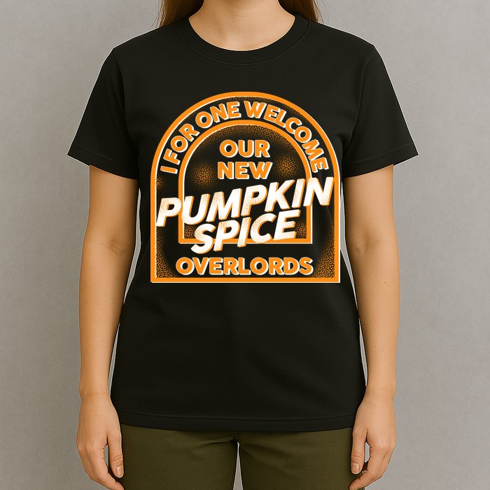  I For One Welcome Our New Pumpkin Spice Overloads Logo T-Shirt
