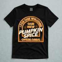  I For One Welcome Our New Pumpkin Spice Overloads Logo T-Shirt