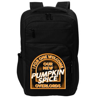  I For One Welcome Our New Pumpkin Spice Overloads Logo Impact Tech Backpack
