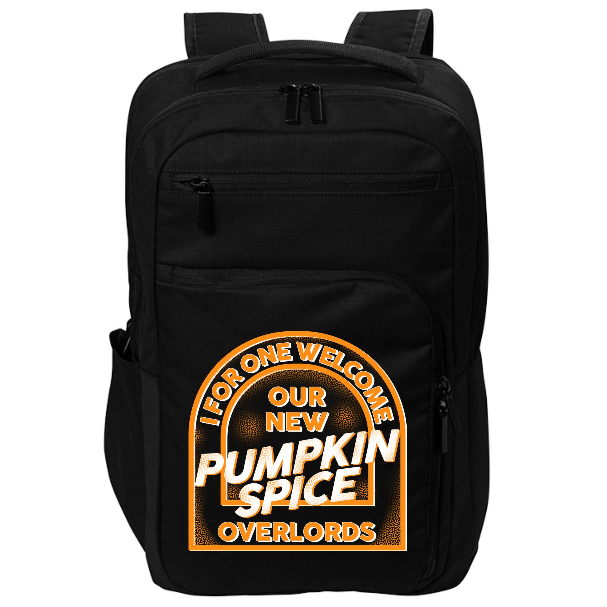  I For One Welcome Our New Pumpkin Spice Overloads Logo Impact Tech Backpack