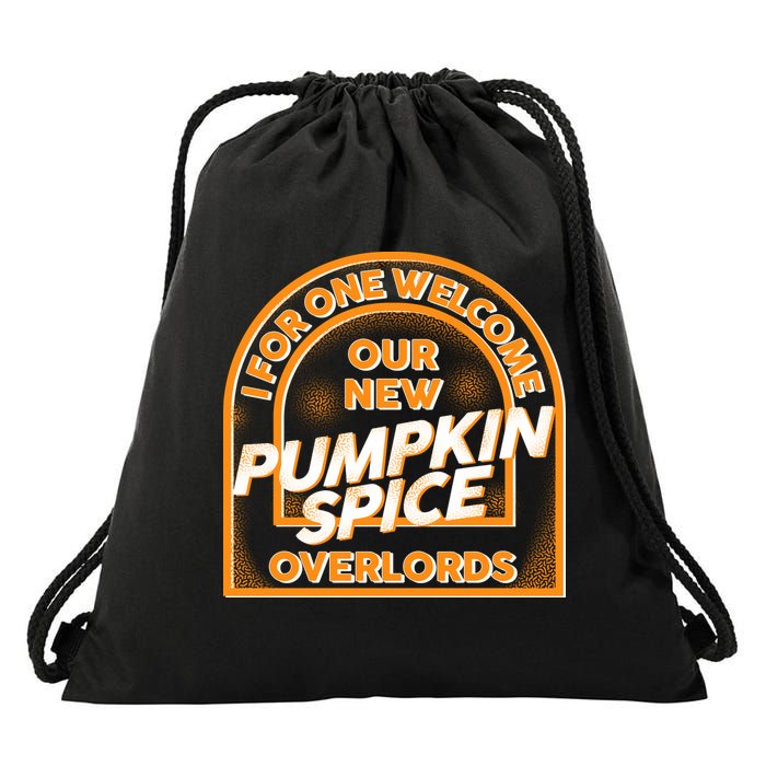  I For One Welcome Our New Pumpkin Spice Overloads Logo Drawstring Bag
