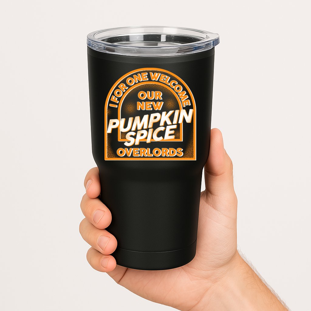  I For One Welcome Our New Pumpkin Spice Overloads Logo Tumbler