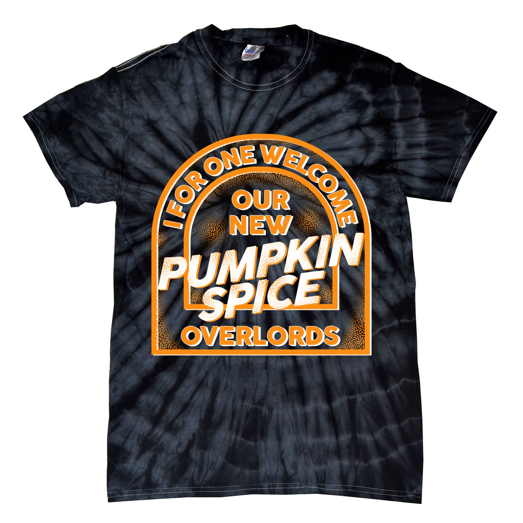  I For One Welcome Our New Pumpkin Spice Overloads Logo Tie-Dye T-Shirt