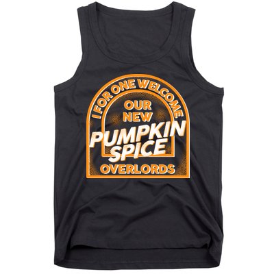  I For One Welcome Our New Pumpkin Spice Overloads Logo Tank Top
