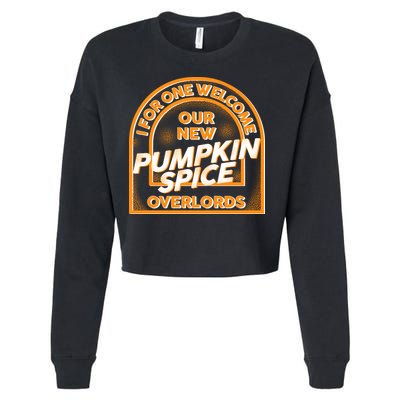  I For One Welcome Our New Pumpkin Spice Overloads Logo Cropped Pullover Crew