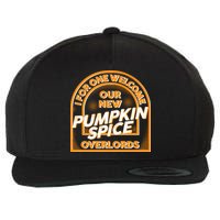  I For One Welcome Our New Pumpkin Spice Overloads Logo Wool Snapback Cap