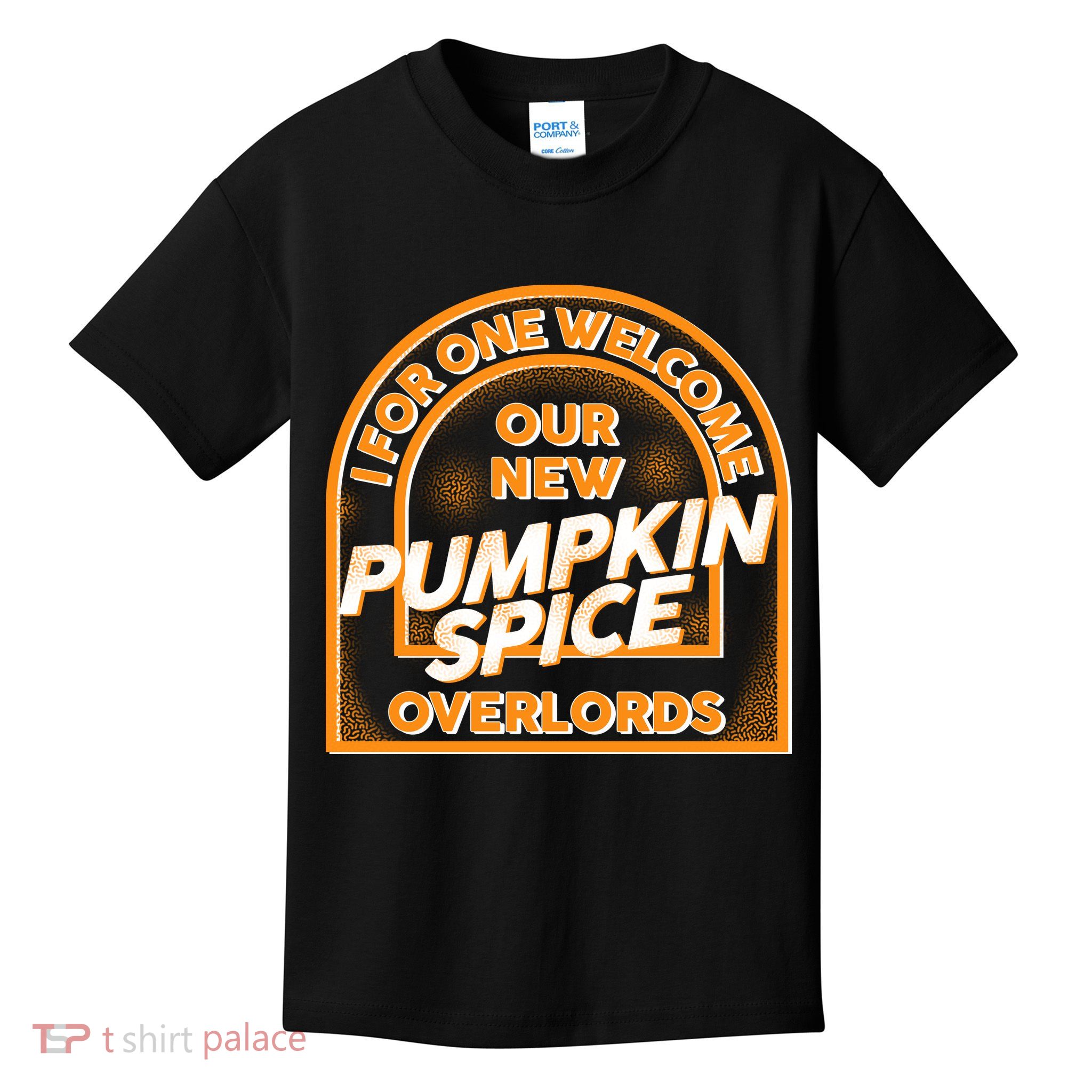  I For One Welcome Our New Pumpkin Spice Overloads Logo Kids T-Shirt