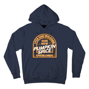  I For One Welcome Our New Pumpkin Spice Overloads Logo Hoodie