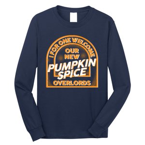  I For One Welcome Our New Pumpkin Spice Overloads Logo Long Sleeve Shirt