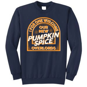  I For One Welcome Our New Pumpkin Spice Overloads Logo Sweatshirt