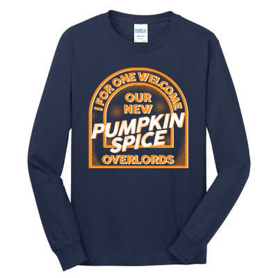  I For One Welcome Our New Pumpkin Spice Overloads Logo Tall Long Sleeve T-Shirt