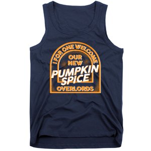  I For One Welcome Our New Pumpkin Spice Overloads Logo Tank Top