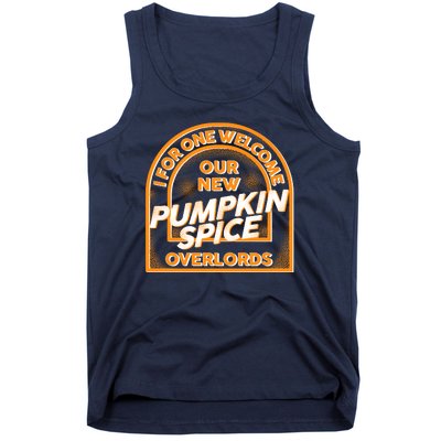  I For One Welcome Our New Pumpkin Spice Overloads Logo Tank Top