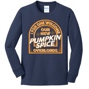  I For One Welcome Our New Pumpkin Spice Overloads Logo Kids Long Sleeve Shirt