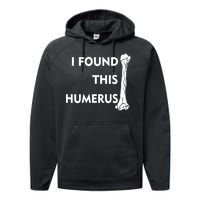 I Found This Humerus Performance Fleece Hoodie