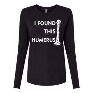 I Found This Humerus Womens Cotton Relaxed Long Sleeve T-Shirt