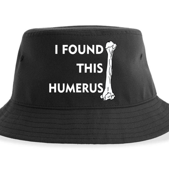 I Found This Humerus Sustainable Bucket Hat