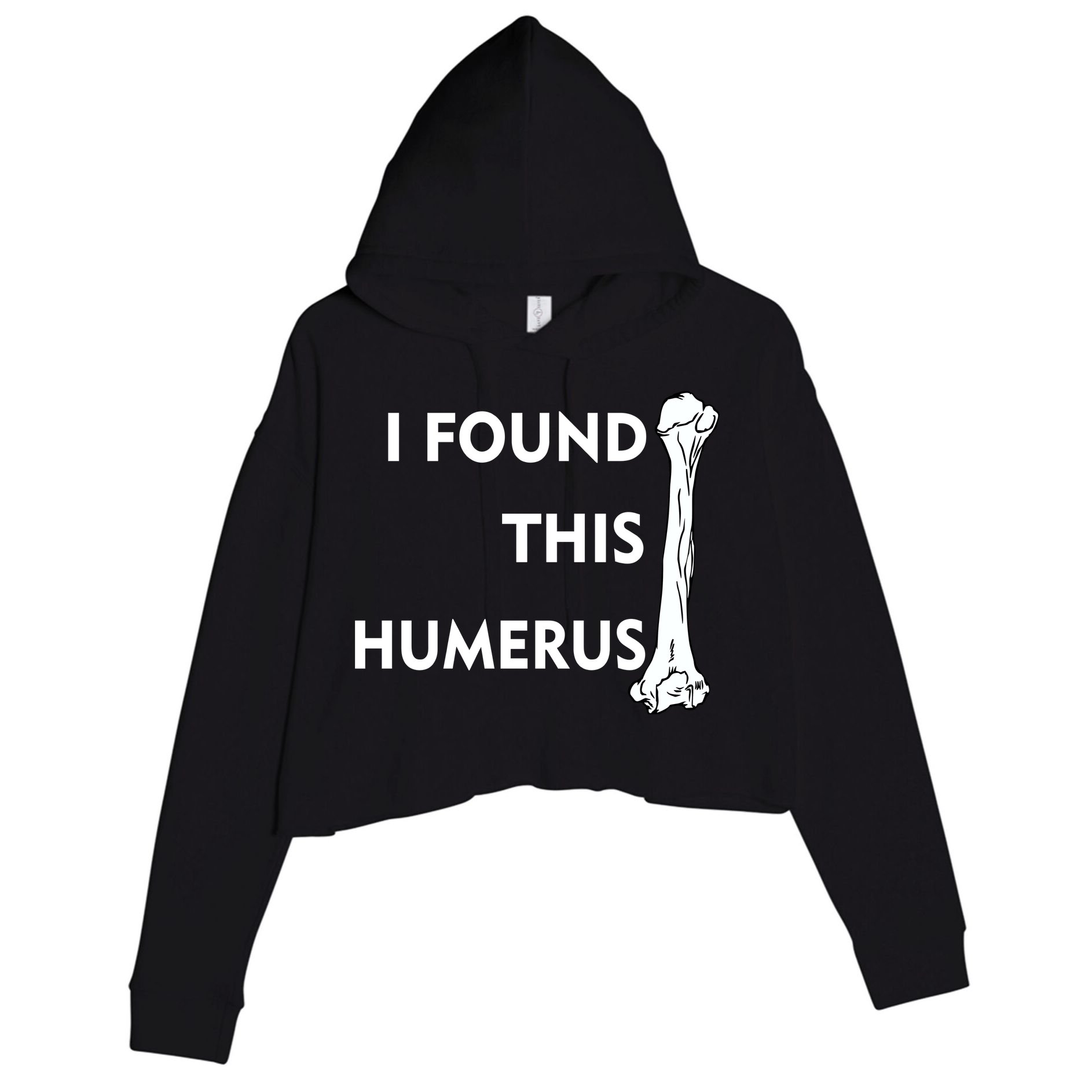 I Found This Humerus Crop Fleece Hoodie