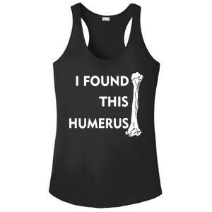 I Found This Humerus Ladies PosiCharge Competitor Racerback Tank