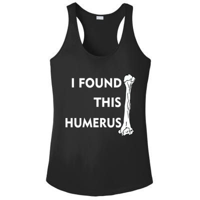 I Found This Humerus Ladies PosiCharge Competitor Racerback Tank