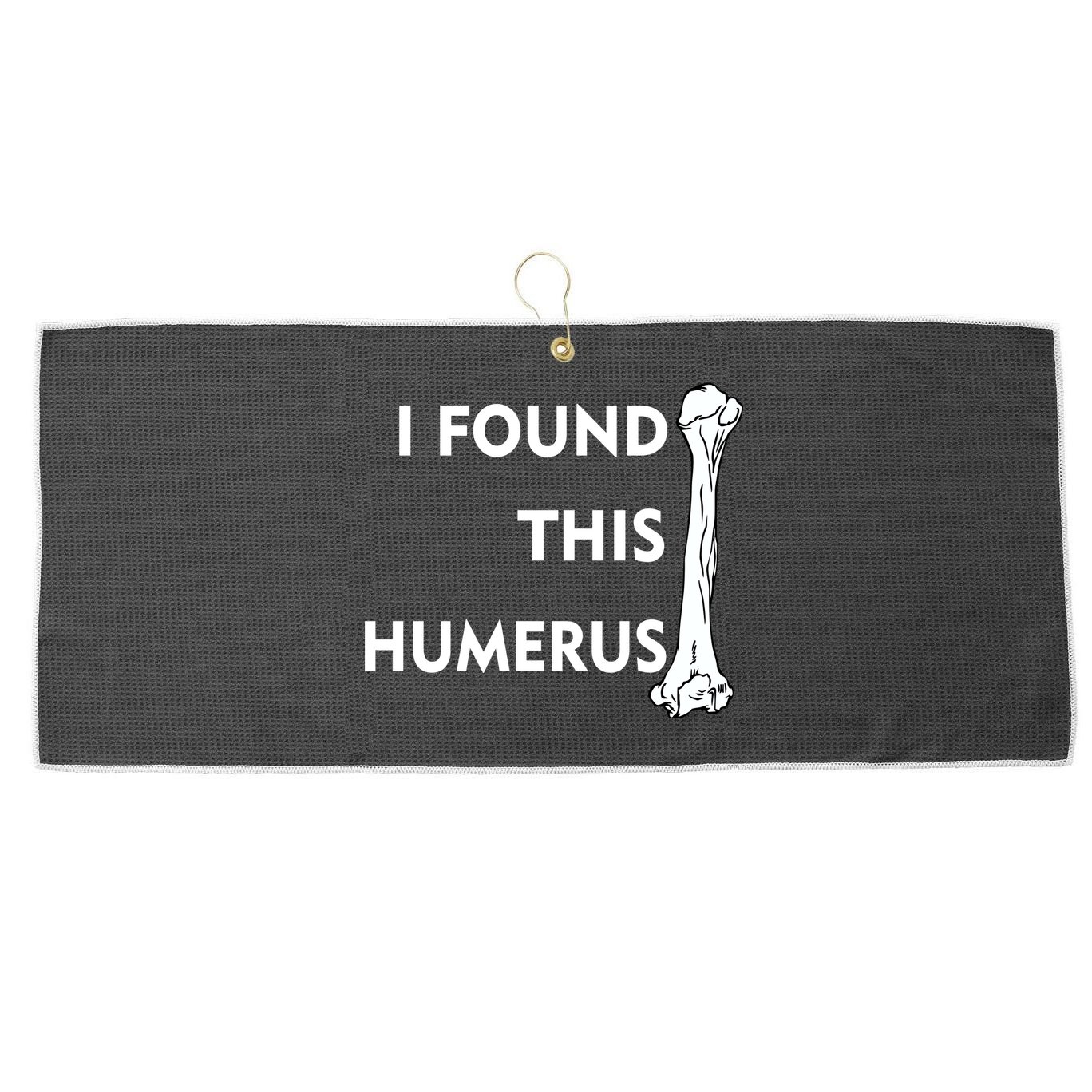 I Found This Humerus Large Microfiber Waffle Golf Towel