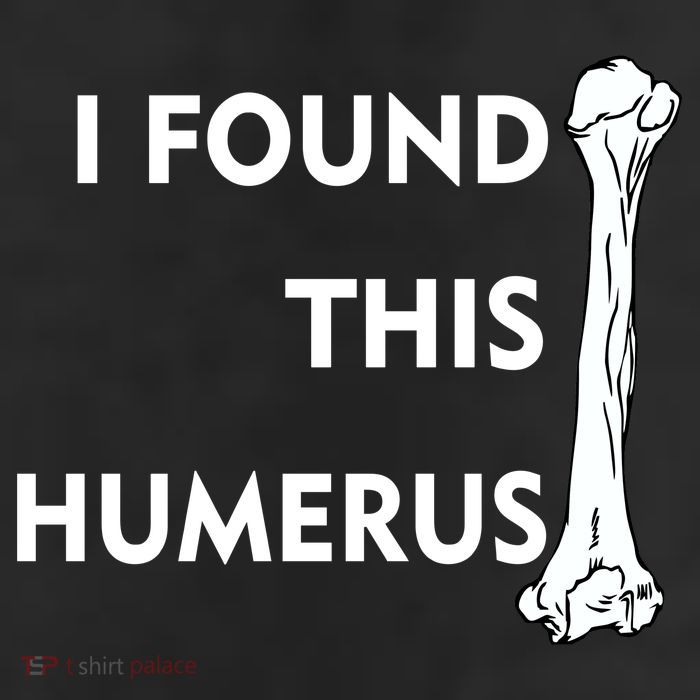 I Found This Humerus 25L Jumbo Tote