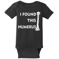 I Found This Humerus Baby Bodysuit