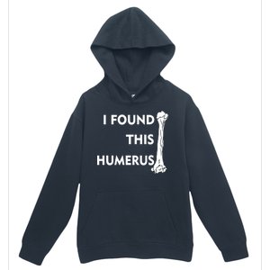 I Found This Humerus Urban Pullover Hoodie