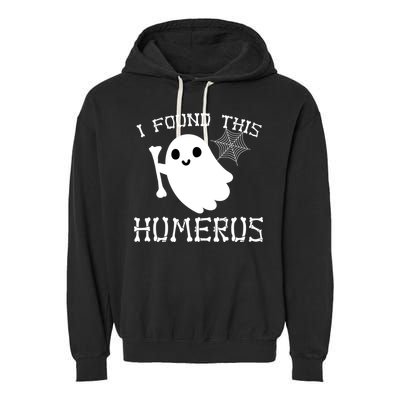 I Found This Humerus Funny Halloween Ghost Garment-Dyed Fleece Hoodie