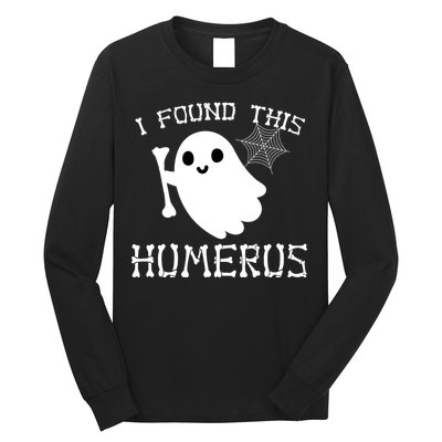 I Found This Humerus Funny Halloween Ghost Long Sleeve Shirt