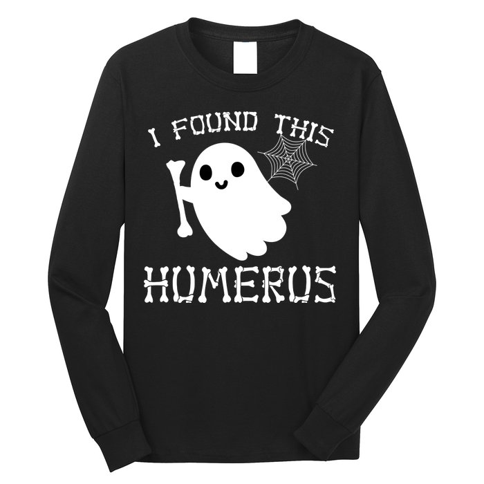 I Found This Humerus Funny Halloween Ghost Long Sleeve Shirt