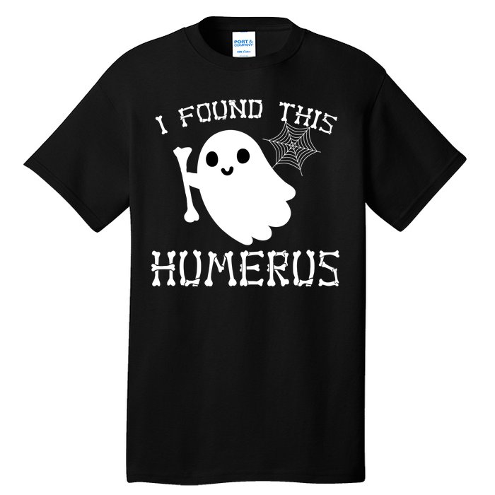 I Found This Humerus Funny Halloween Ghost Tall T-Shirt