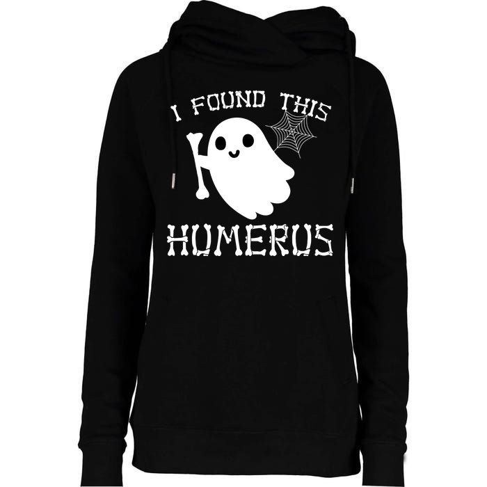 I Found This Humerus Funny Halloween Ghost Womens Funnel Neck Pullover Hood