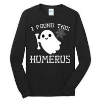 I Found This Humerus Funny Halloween Ghost Tall Long Sleeve T-Shirt