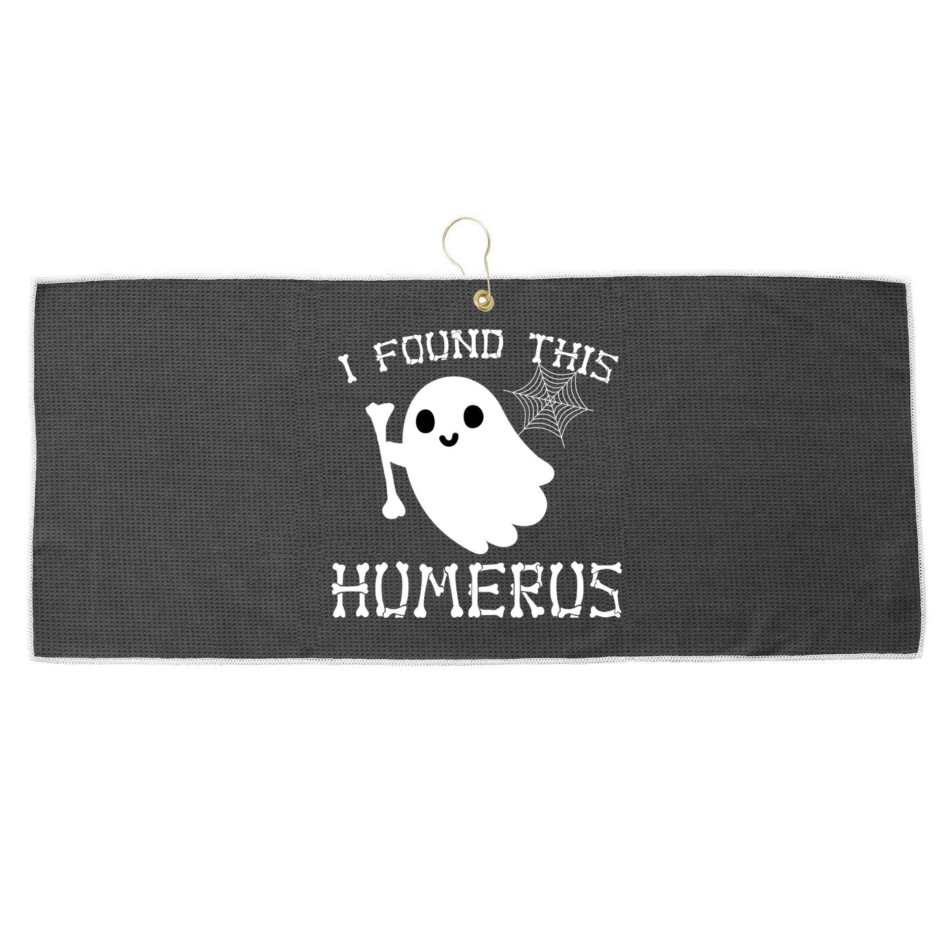 I Found This Humerus Funny Halloween Ghost Large Microfiber Waffle Golf Towel