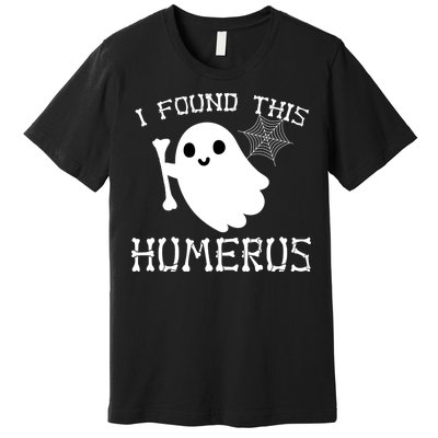 I Found This Humerus Funny Halloween Ghost Premium T-Shirt