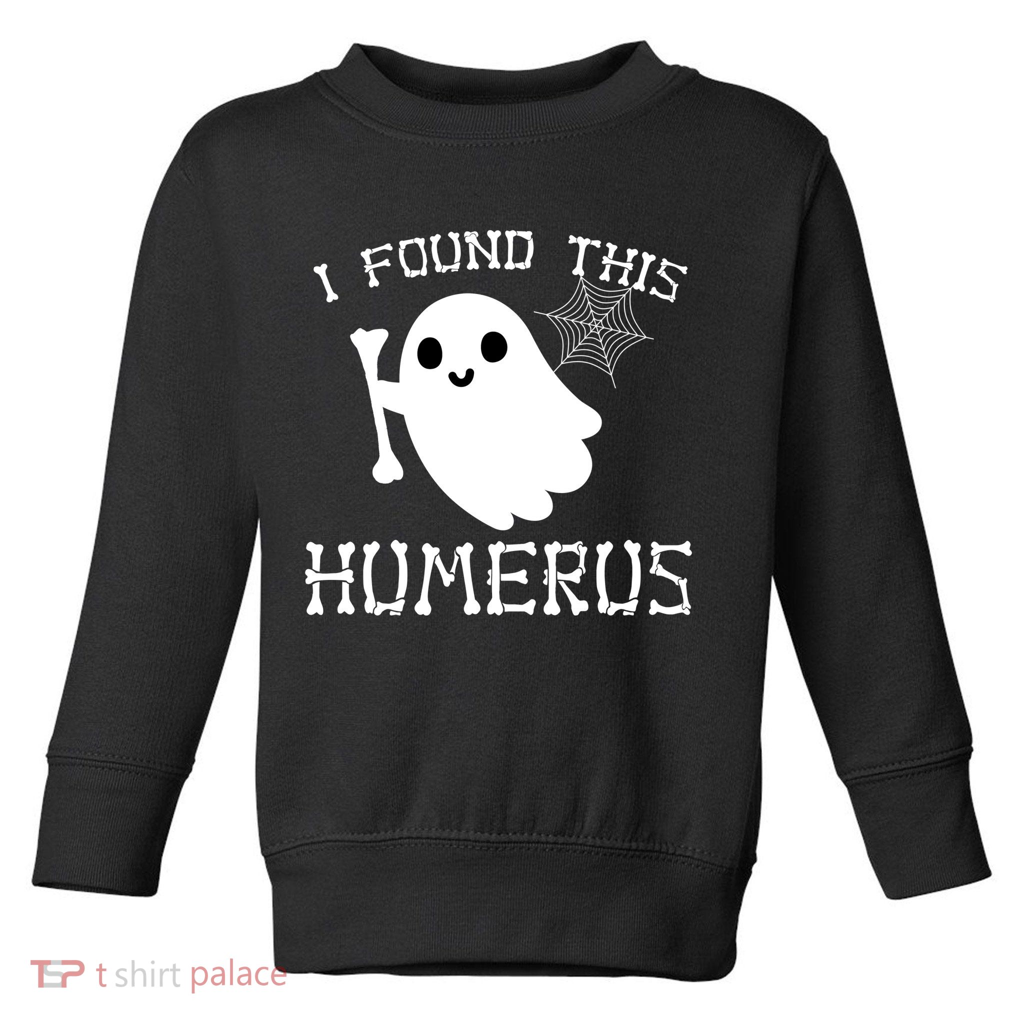 I Found This Humerus Funny Halloween Ghost Toddler Sweatshirt