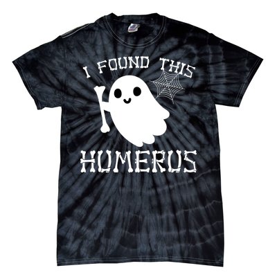 I Found This Humerus Funny Halloween Ghost Tie-Dye T-Shirt