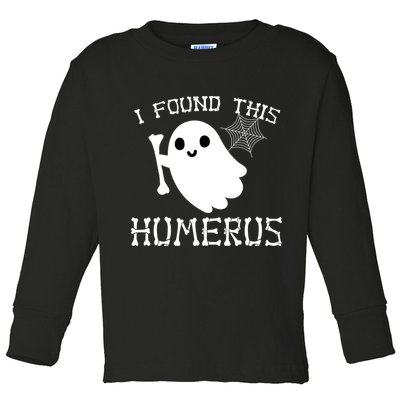 I Found This Humerus Funny Halloween Ghost Toddler Long Sleeve Shirt