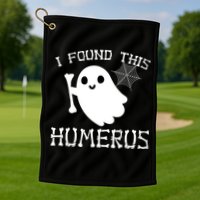 I Found This Humerus Funny Halloween Ghost Golf Towel