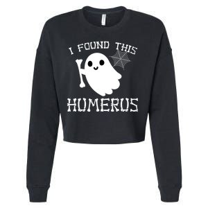 I Found This Humerus Funny Halloween Ghost Cropped Pullover Crew