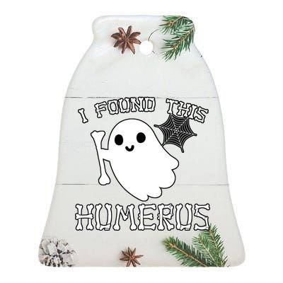 I Found This Humerus Funny Halloween Ghost Ceramic Bell Ornament