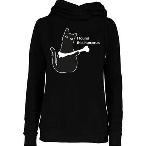 I Found This Humorous Cat Womens Funnel Neck Pullover Hood