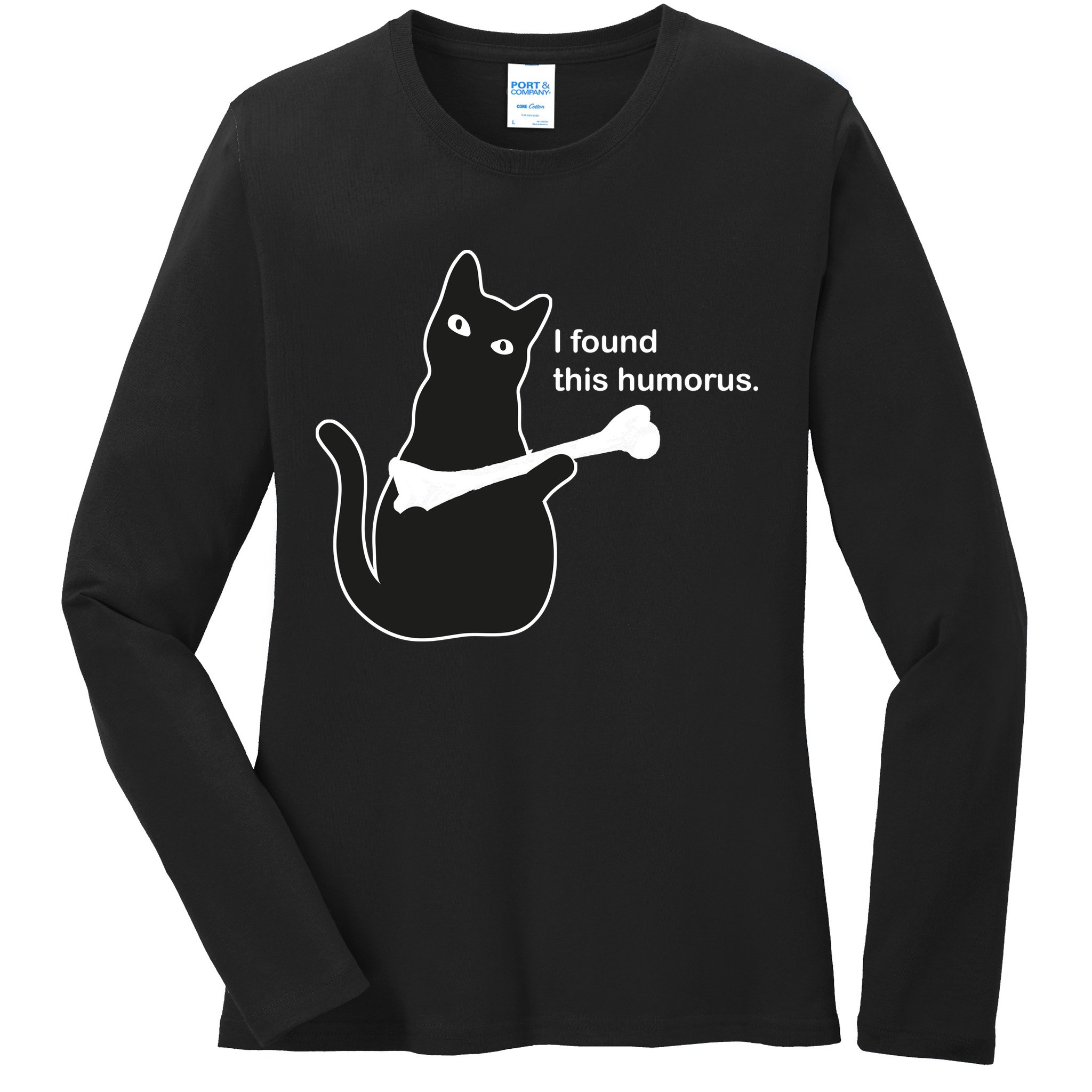 I Found This Humorous Cat Ladies Long Sleeve Shirt