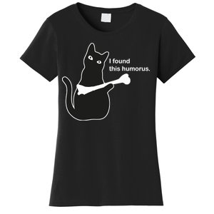 I Found This Humorous Cat Women's T-Shirt