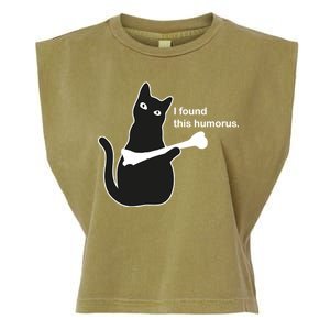 I Found This Humorous Cat Garment-Dyed Women's Muscle Tee